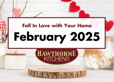 Fall In Love with Your Home — February 2025